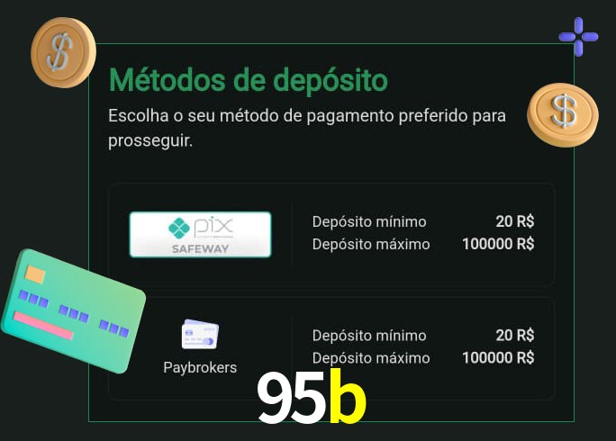 O cassino 95b oferece uma grande variedade de métodos de pagamento